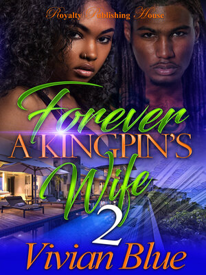 cover image of Forever a Kingpin's Wife 2